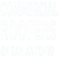Commercial Roofers of San Antonio