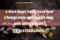 Black Magic Death Curse Spell , - Revenge Voodoo Spells by Black Magic Spells Casting Specialist in UAE (WhatsApp: +91-8824146474 )