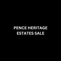 PENCE HERITAGE ESTATES SALE