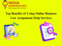 Top Benefits of Using Online Business Law Assignment Help Services