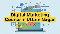 Digital Marketing Course in Uttam Nagar